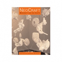 NeoCraft: Modernity and the Crafts