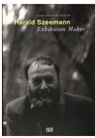 Harald Szeeman: Exhibition Maker