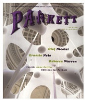 Ernesto Neto, Olaf Nicolai, and  Rebecca Warren: Parkett #78