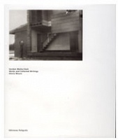 Gordon Matta-Clark: Works and Collected Writings