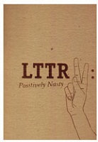 LTTR #5: Positively Nasty