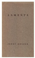 Jenny Holzer:&#160;Laments