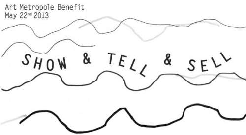 Art Metropole Benefit:Show & Tell & Sell