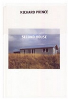 Richard Prince: Second&#160;House