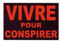 Vivre pour conspirer