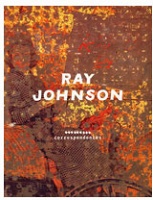 Ray Johnson: Correspondences