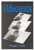 Peggy Gale:&#160;Videotexts