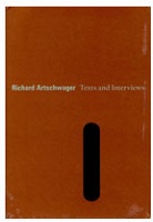 Richard Artschwager: Text and&#160;Interviews