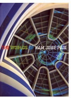 The Worlds Of Nam June&#160;Paik