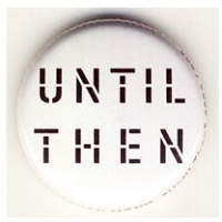 Jonathan Monk: Until&#160;Then