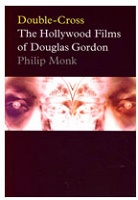 Double-Cross: The Hollywood Films of Douglas Gordon 