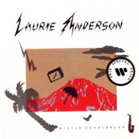 Laurie Anderson: Mister&#160;Heartbreak