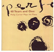 40 Years and One: Philip Corner Plays the&#160;Piano