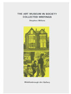 The Art Museum In Society, Collected Writings 