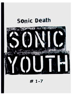 Sonic Death: Sonic Youth no.1-7 (Bootleg series #1)