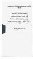Jeremy Drummond: Selections from Winter 2000 to Spring 2001