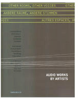 Other Rooms, Other Voices: Audio Works by Artists 