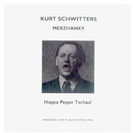 Kurt Schwitters, Merzhanky, Happa Peppe Tschaa!