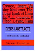 Greg Curnoe: Deeds / Abstracts: The History of a London&#160;Lot