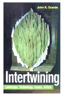 Intertwining: Landscape, Technology