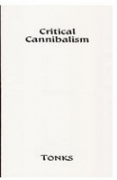 Robert Tonks: Critical&#160;Canibalism