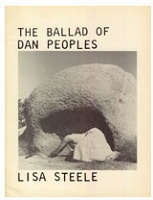 Lisa Steele: The Ballad of Dan&#160;Peoples