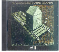 The Musical Railism of Anne Le Baron