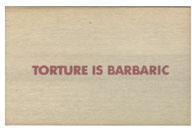 Wooden Postcard: Torture is Barbaric