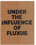 Under the Influence of Fluxus 