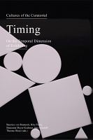 Cultures of the Curatorial 2: Timing: On the Temporal Dimension 