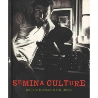 Semina Culture: Wallace Berman & His Circle