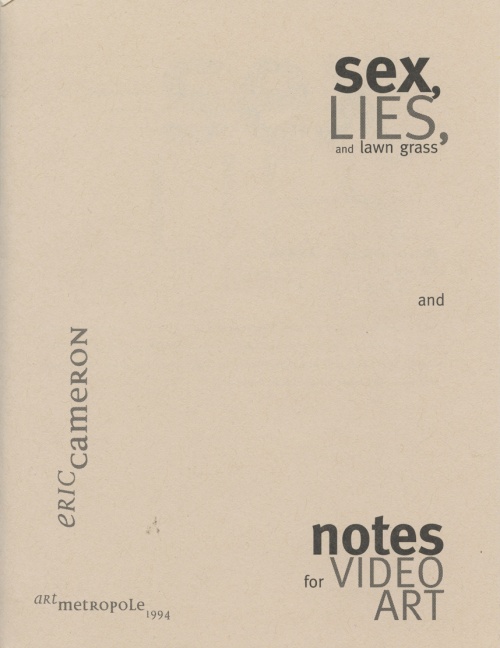 Sex, Lies and Lawn Grass and Notes for Video Art (front)