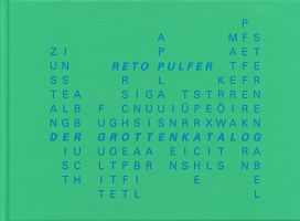 Reto Pulfer: Der&#160;Grottenkatalog