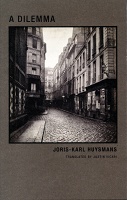 Joris-Karl Huysmans: A&#160;Dilemma
