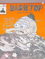 Seth Scriver: Blob Top Magazine #1