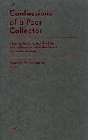 Eugene M. Schwartz: Confessions of a Poor&#160;Collector