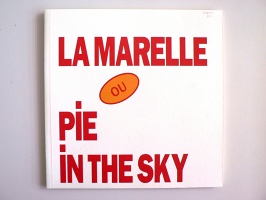 Lawrence Weiner: La Marelle ou Pie in the&#160;Sky