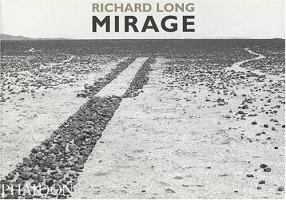 Richard Long:&#160;Mirage