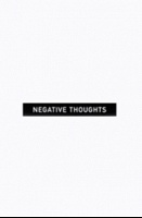 Negative Thoughts