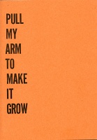 PULL MY ARM TO MAKE IT GROW