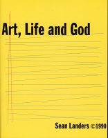 Sean Landers: Art, Life and&#160;God
