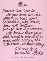 Guerilla Girls: Guerrilla Girls, large poster ““Dearest Art Collector,““&#160;-FRAMED
