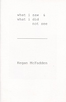 Kegan McFadden: what i saw &amp; what i did not&#160;see