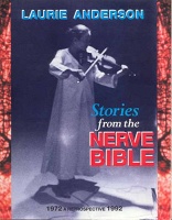 Laurie Anderson: Stories From the Nerve Bible; 1972 - 1992, A&#160;Retrospective