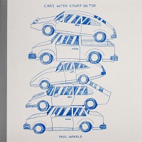 Paul Windle: Cars with Stuff on&#160;Top