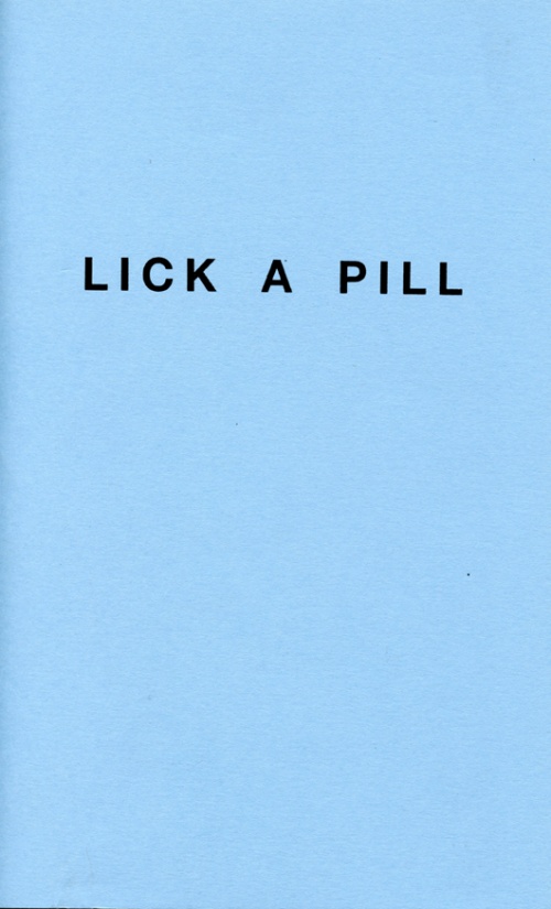 lick a pill