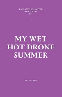 my wet hot drone summer