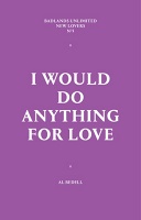 Al Bedell: I Would Do Anything For&#160;Love