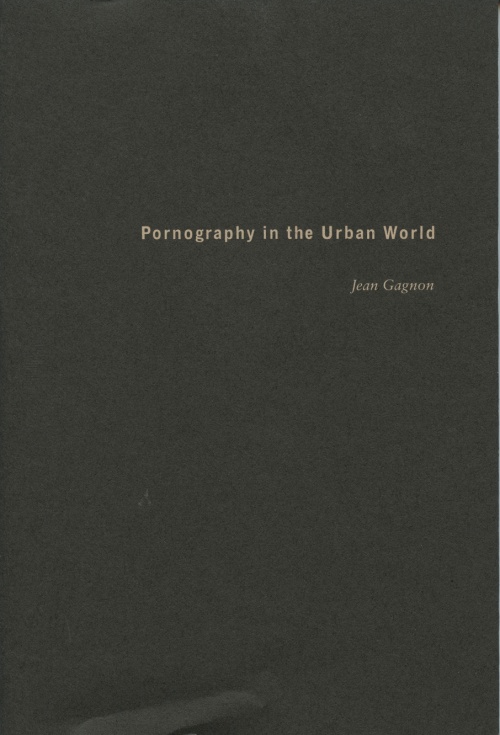 Pornography in the Urban World, Jean Gagnon