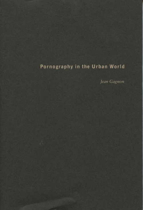 Pornography in the Urban World, Jean Gagnon